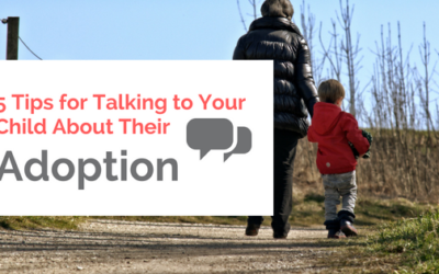 5 Tips for Talking to Your Child About Their Adoption