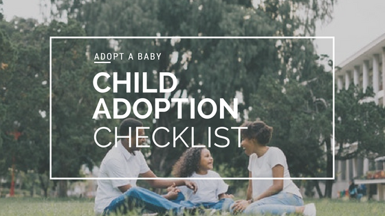 Adopt a Baby: Child Adoption Checklist